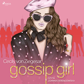 Audiobook Gossip Girl  - autor Cecily von Ziegesar   - czyta Joanna Derengowska