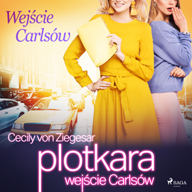 Audiobook Plotkara: Wejście Carlsów  - autor Cecily von Ziegesar   - czyta Zuzanna Puławska