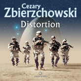 Audiobook Distortion  - autor Cezary Zbierzchowski   - czyta Filip Kosior