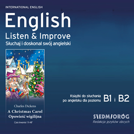 Audiobook English Listen & Improve - Opowieść Wigilijna  - autor Charles Dickens   - czyta zespół lektorów