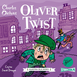 Audiobook Klasyka dla dzieci. Charles Dickens. Tom 1. Oliwer Twist  - autor Charles Dickens   - czyta Jacek Dragun
