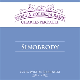 Audiobook Sinobrody  - autor Charles Perrault   - czyta Wiktor Zborowski