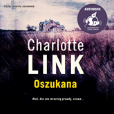 Audiobook Oszukana  - autor Charlotte Link   - czyta Joanna Jeżewska