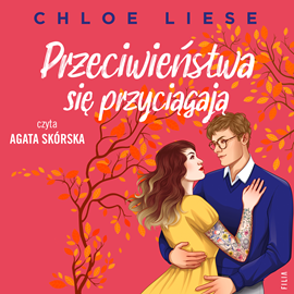 Audiobook Przeciwieństwa się przyciągają  - autor Chloe Liese   - czyta Agata Skórska
