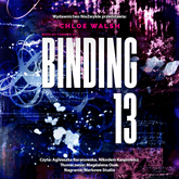 Audiobook Binding 13. Część pierwsza  - autor Chloe Walsh   - czyta zespół aktorów