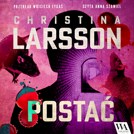 Audiobook Postać  - autor Christina Larsson   - czyta Anna Szawiel