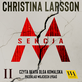 Audiobook Sekcja M - Tom II  - autor Christina Larsson   - czyta Beata Olga Kowalska