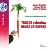 Audiobook Tak! 50 sekretów nauki perswazji  - autor Goldstein Noah J.;Steve J. Martin;Robert Cialdini   - czyta Jacek Knap