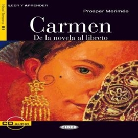 Audiobook Carmen. De la novela al libreto  - autor Prosper Mérimée  
