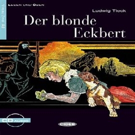Audiobook Der blonde Eckbert  - autor Ludwig Tieck  