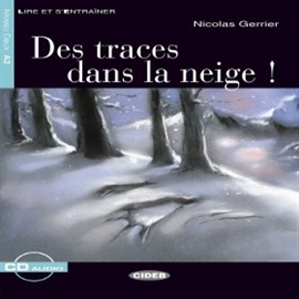 Audiobook Des traces dans la neige !  - autor CIDEB EDITRICE  