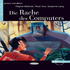 Audiobook Die Rache des Computers  - autor Regine Böttcher;Susanne Lang;Rosi Hinz  