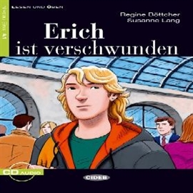 Audiobook Erich ist verschwunden  - autor Regine Böttcher;Susanne Lang  