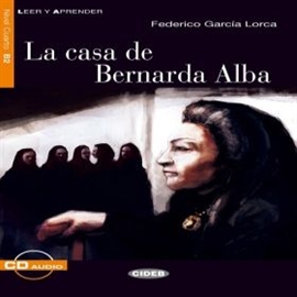Audiobook La casa de Bernarda Alba  - autor Federico Garcia Lorca  