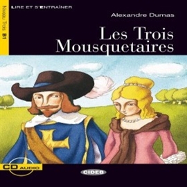 Audiobook Les Trois Mousquetaires  - autor Alexandre Dumas  