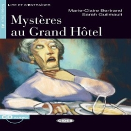 Audiobook Mystères au Grand Hôtel  - autor Marie-Claire Bertrand  