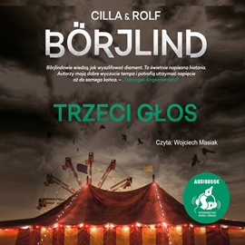 Audiobook Trzeci głos  - autor Cilla Börjlind;Rolf Börjlind   - czyta Wojciech Masiak