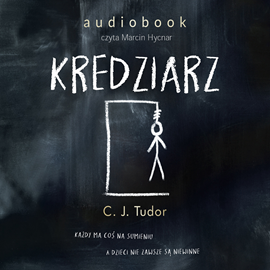 Audiobook Kredziarz  - autor C.J. Tudor   - czyta Marcin Hycnar