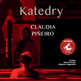 Audiobook Katedry  - autor Claudia Piñeiro   - czyta zespół aktorów