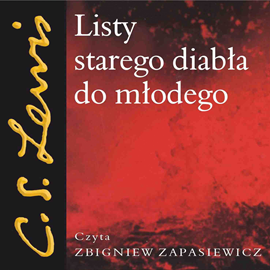 Audiobook Listy starego diabła do młodego  - autor Clive Staples Lewis   - czyta Zbigniew Zapasiewicz