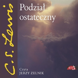 Audiobook Podział ostateczny  - autor Clive Staples Lewis   - czyta Jerzy Zelnik