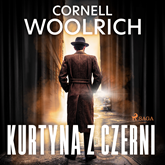 Audiobook Kurtyna z czerni  - autor Cornell Woolrich   - czyta Krzysztof Plewako-Szczerbiński