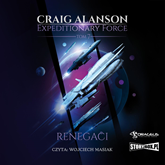 Audiobook Expeditionary Force. Tom 7. Renegaci  - autor Craig Alanson   - czyta Wojciech Masiak