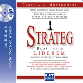 Audiobook Strateg  - autor Cynthia A. Montgomery   - czyta Milena Lisiecka