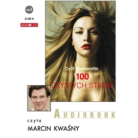 Audiobook Sto czystych stron  - autor Cyril Massarotto   - czyta Marcin Kwaśny