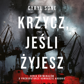 Audiobook Krzycz, jeśli żyjesz  - autor Cyryl Sone   - czyta Jakub Kamieński