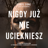 Audiobook Nigdy już nie uciekniesz  - autor Cyryl Sone   - czyta Jakub Kamieński