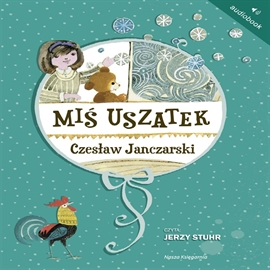 Audiobook Miś Uszatek  - autor Czesław Janczarski   - czyta Jerzy Stuhr