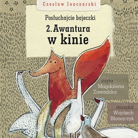 Audiobook Posłuchajcie bajeczki: Awantura w kinie  - autor Czesław Janczarski   - czyta Magdalena Zawadzka
