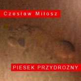 Audiobook Piesek przydrożny  - autor Czesław Miłosz   - czyta Jerzy Zelnik