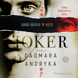 Audiobook Joker  - autor Dagmara Andryka   - czyta Paulina Holtz
