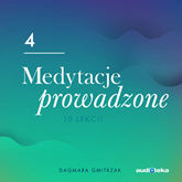 Audiobook Medytacje prowadzone 4. Obudź kreatywność  - autor Dagmara Gmitrzak   - czyta Piotr Borowiec