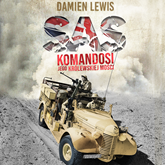 Audiobook SAS. Komandosi Jego Królewskiej Mości  - autor Damien Lewis   - czyta Wojciech Stagenalski