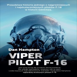 Audiobook Viper. Pilot F-16  - autor Dan Hampton   - czyta Jakub Wieczorek