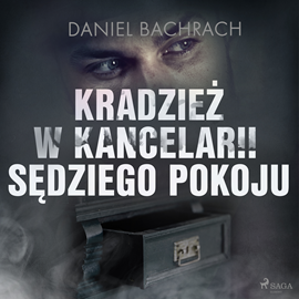 Audiobook Kradzież w kancelarii sędziego pokoju  - autor Daniel Bachrach   - czyta Jacek Zawada
