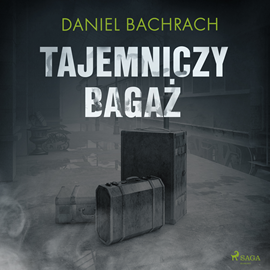 Audiobook Tajemniczy bagaż  - autor Daniel Bachrach   - czyta Andrzej Chudy