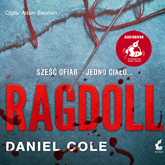 Audiobook Ragdoll  - autor Daniel Cole   - czyta Adam Bauman