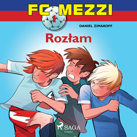Audiobook FC Mezzi 1. Rozłam  - autor Daniel Zimakoff   - czyta Michał Klawiter