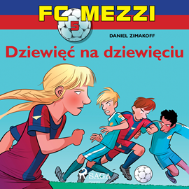 Audiobook FC Mezzi 5. Dziewięć na dziewięciu  - autor Daniel Zimakoff   - czyta Michał Klawiter