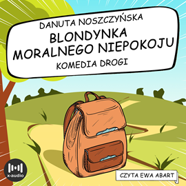 Audiobook Blondynka moralnego niepokoju  - autor Danuta Noszczyńska   - czyta Ewa Abart
