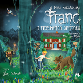 Audiobook Franc i tajemnica Jantaru  - autor Daria Kaszubowska   - czyta Józef Pawłowski