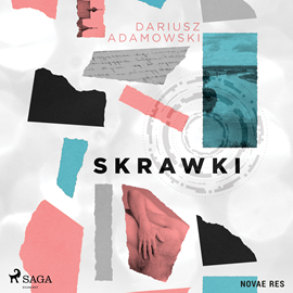 Audiobook Skrawki  - autor Dariusz Adamowski   - czyta Kamil Maria Banasiak