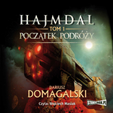 Audiobook Hajmdal. Tom 1. Początek podróży  - autor Dariusz Domagalski   - czyta Wojciech Masiak