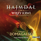 Audiobook Hajmdal. Tom 4. Więzy krwi  - autor Dariusz Domagalski   - czyta Wojciech Masiak