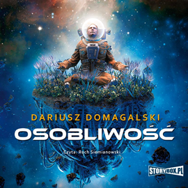 Audiobook Osobliwość  - autor Dariusz Domagalski   - czyta Roch Siemianowski