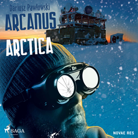 Audiobook Arcanus Arctica  - autor Dariusz Pawłowski   - czyta Tomasz Urbański